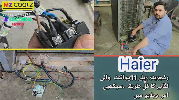 Haier  refrigerator Compressor Relay 11pont Install Easy Method