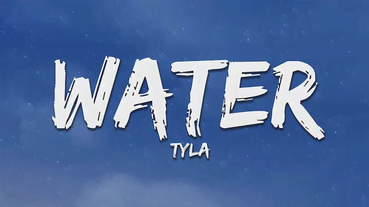Tyla - Water (Lyrics)