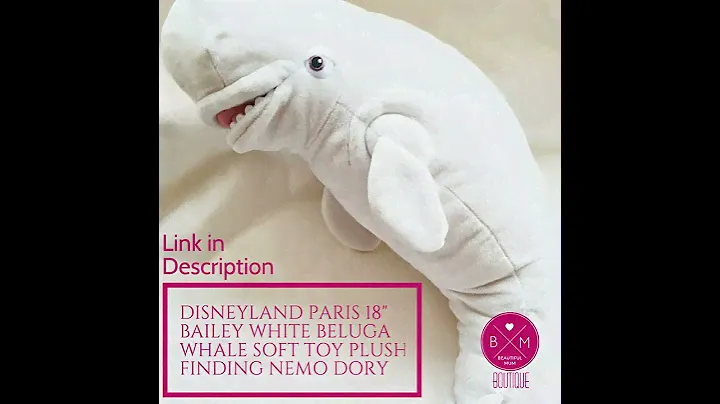 🐳🐳🐳⚜SOLD⚜🐳🐳🐳 DISNEYLAND PARIS 18" BAILEY WHITE BELUGA WHALE SOFT TOY PLUSH FINDING NEMO DORY