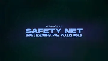Ariana Grande - safety net (Live Instrumental w/ BGV) feat. Ty Dolla $ign [vevo - karaoke]